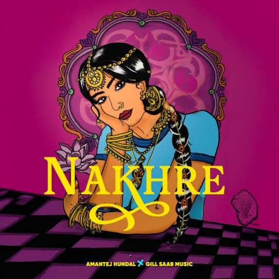 Nakhre Amantej Hundal Mp3 Song Download Djjohal